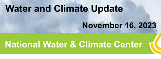 Water and Climate Update, November 16, 2023