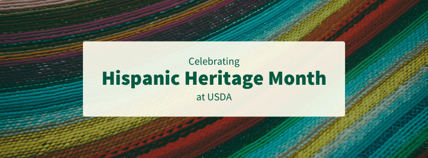 Celebrating Hispanic American Heritage Month at USDA
