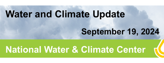 Water and Climate Update, September 19, 2024