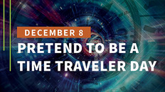 Pretend to Be A Time Traveler Day. Image courtesy of Adobe Stock.