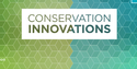 Conservation Innovations