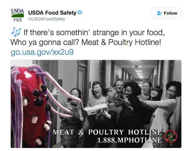 🎶 If there's somethin' strange in your food, Who ya gonna call? Meat & Poultry Hotline! http://go.usa.gov/xx2u9 