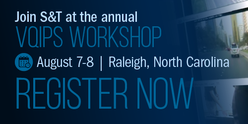 Join S&T at the annual VQiPS Workshop, August 7 to 8, Raleigh, North Carolina. Register Now.