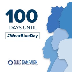 100 Days Until #WearBlueDay. Blue Campaign logo. One Voice. One Mission. End Human Trafficking.