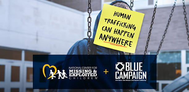 Blue Campaign Partnership with NCMEC