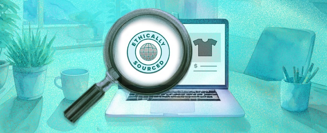 Image of a laptop with a magnifying glass in front of it. Text reads: Ethically sourced.