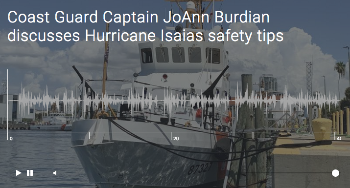 Coast Guard Captain JoAnn Burdian discusses Hurricane Isaias safety tips