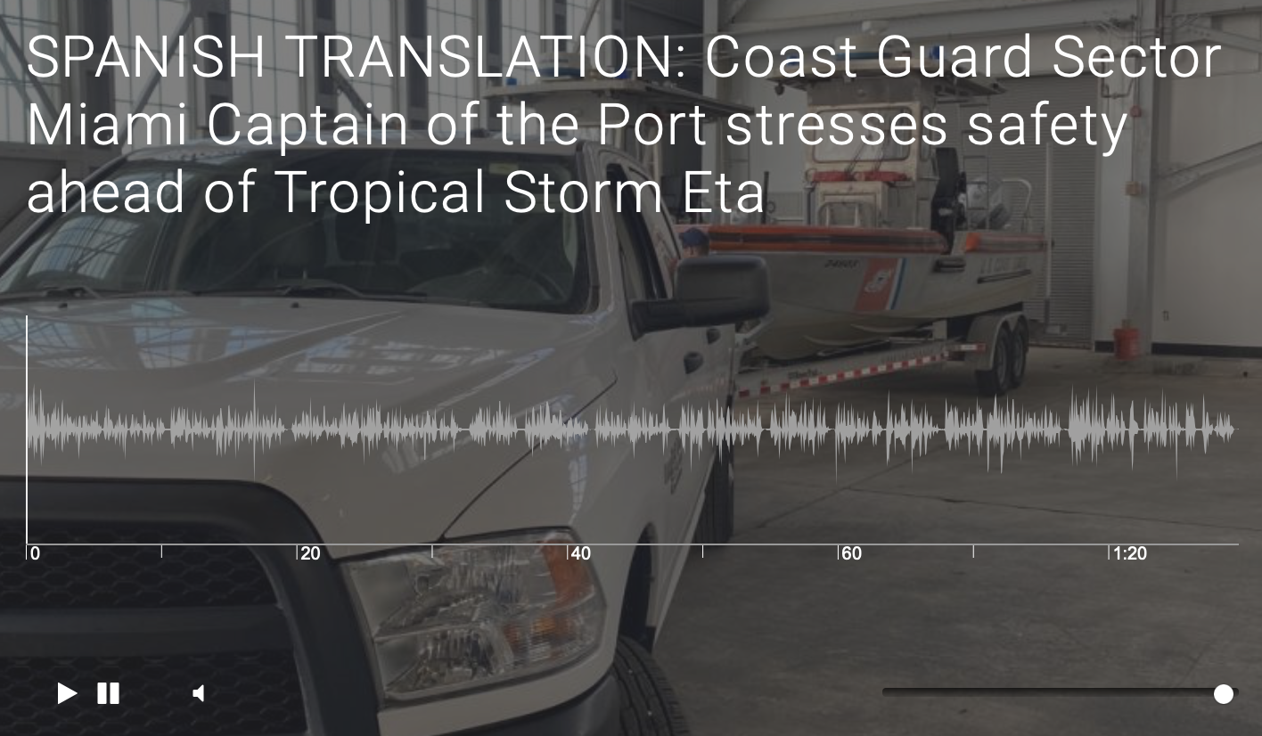 SPANISH TRANSLATION: Coast Guard Sector Miami Captain of the Port stresses safety ahead of Tropical Storm Eta