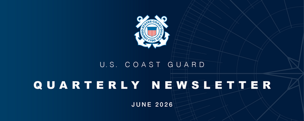 U.S. Coast Guard Quarterly Newsletter June 2026 in white letters over ombre navy blue background