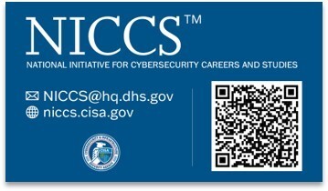 NICCS National Initiative for Cybersecurity Careers and Studies NICCS@hq.dhs.gov