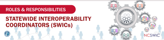 Roles and Responsibilities: Statewide Interoperability Coordinators