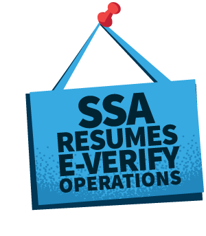 Illustrated blue sign tacked to a wall, with text, "SSA RESUMES E-VERIFY OPERATIONS".