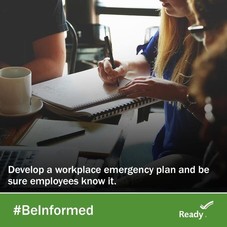 Picture of students with message Develop a workplace emergency plan and be sure employees know it. #BeInformed. Ready