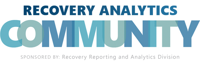 Recovery Analytics Community (Sponsored by: Recovery Reporting and Analytics Division