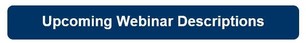 Upcoming Webinars Button (click here)