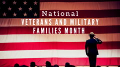 National Veterans and Military Families Month