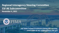 Regional Interagency Steering Committee ESF#6 Subcommittee Meeting Introduction Slide