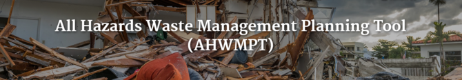 EPA All Hazards Waste Management Planning Tool