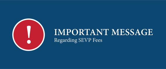 SEVP Changes Fee Rule