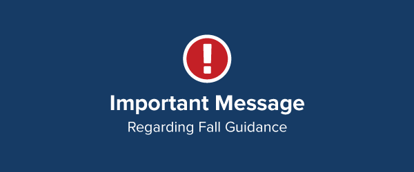 Exclamation point illustration with text that says "important message regarding fall guidance"