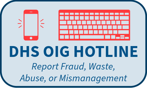 DHS OIG Hotline (Click)