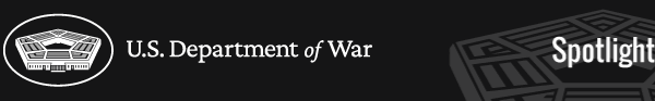 U.S. Department of War: Spotlight