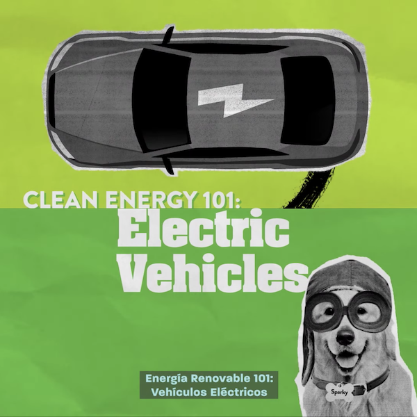 Clean Energy 101: Electric Vehicles