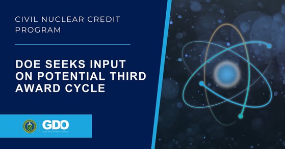 Illustrative atom. Civil Nuclear Credit Program. DOE seeks input on potential third award cycle.