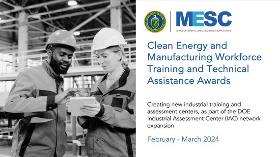 Clean Energy and Manufacturing Workforce Training and Technical Assistance Awards