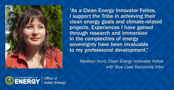 Madison Hunt, Fellow with Blue Lake Rancheria Tribe
