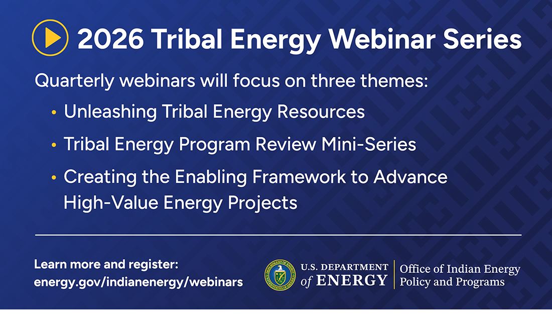 2026 Tribal Energy Webinar Series graphic