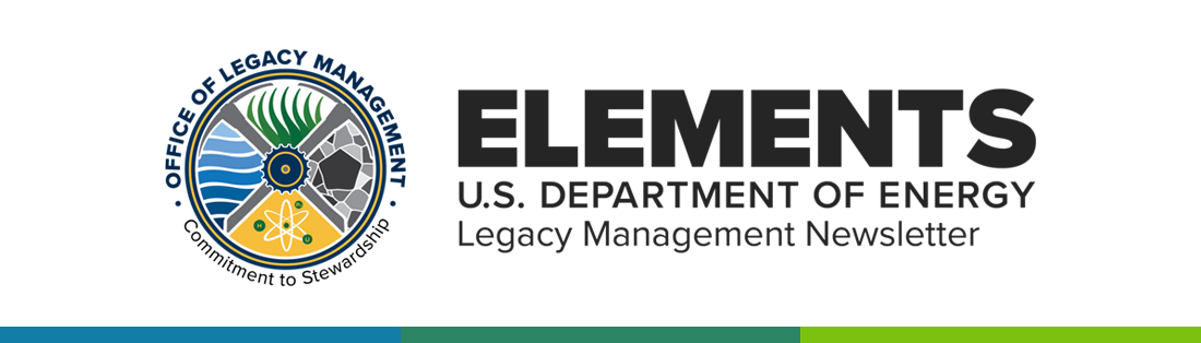 Elements - US Department of Energy Legacy Management Newsletter