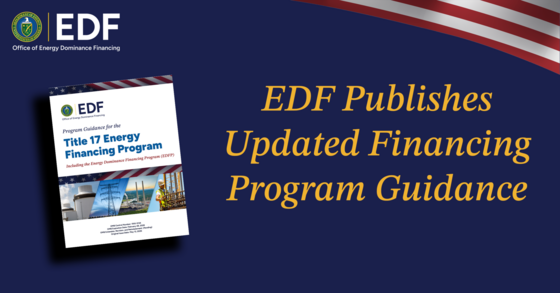 Updated Guidance for Title 17 Financing Program Published