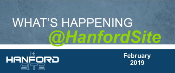 What's Happening at the Hanford Site for February 2019