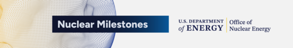 Nuclear Milestones short banner 2