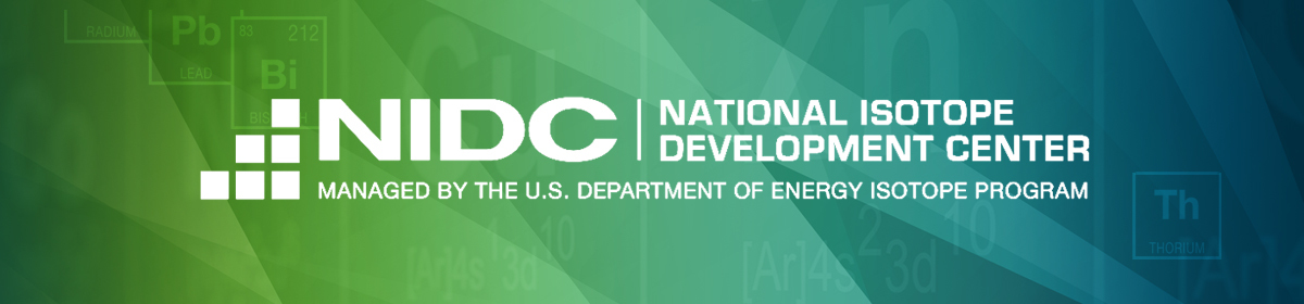 National Isotope Development Center Managed by the National Department of Energy Isotope Program