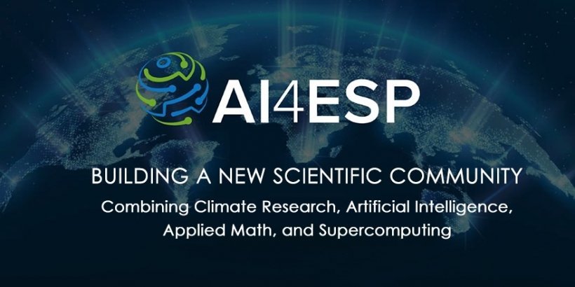 AI4ESP: Building a New Scientific Community - Combining Climate Research, Artificial Intelligence, Applied Math, and Supercomputing