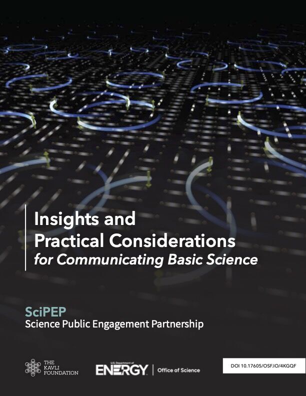 Cover of the report, "Insights and Practical Considerations for Communicating Basic Science"