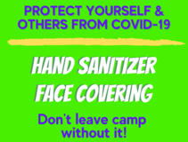 Protect yourself & others from COVID-19. Hand sanitizer. Face covering. Don't leave camp without it.