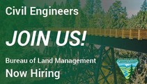 Civil Engineers join us. Bureau of Land Management