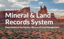 Photo of a desert with the text Welcome to the Mineral and Land Record System. 