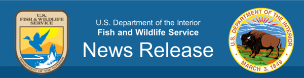 U.S. Department of the Interior Fish and Wildlife Service News Release