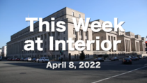 This week at Interior, April 8, 2022