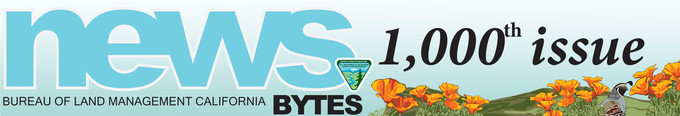 NewsBYTES Bureau of Land Management California. 1000th issue.