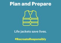 Plan and prepare. Life jackets save lives.