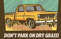 Spark Safety, not wildfires. Don't park on dry grass.