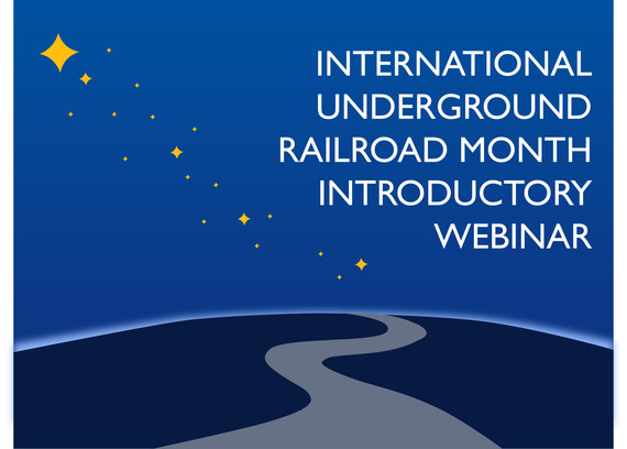 International Underground Railroad Month Introductory Webinar. Graphic shows a path leading over a hill to a path of stars.