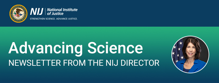 NIJ Director's Newsletter