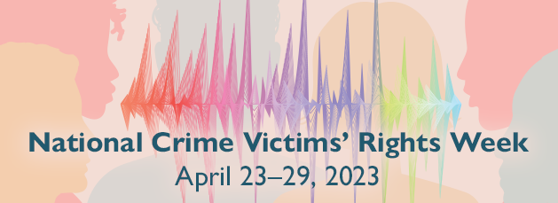2023 National Crime Victims Rights Week Theme Poster