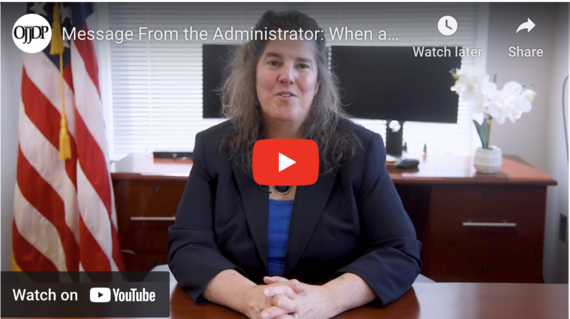 OJJDP Admin Liz Ryan Video Message